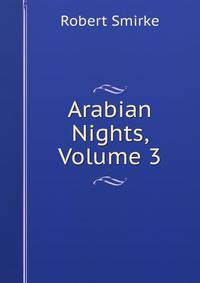 Arabian Nights, Volume 3