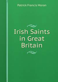 Irish Saints in Great Britain
