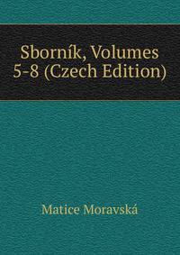Sbornik, Volumes 5-8 (Czech Edition)