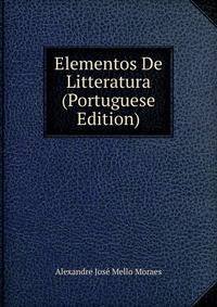 Elementos De Litteratura (Portuguese Edition)