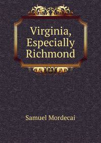 Virginia, Especially Richmond