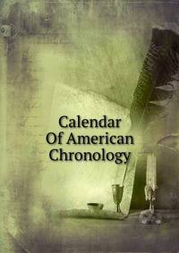 Calendar Of American Chronology