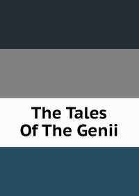 The Tales Of The Genii