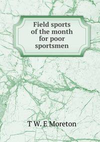 Field sports of the month for poor sportsmen