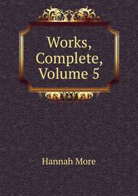 Works, Complete, Volume 5