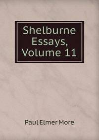 Shelburne Essays, Volume 11