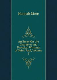 An Essay On the Character and Practical Writings of Saint Paul, Volume 2
