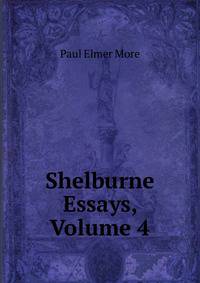 Shelburne Essays, Volume 4