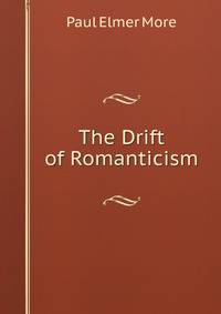 The Drift of Romanticism