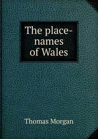 The place-names of Wales