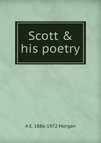 Scott &amp; his poetry