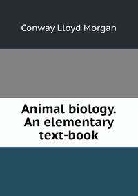 Animal biology. An elementary text-book