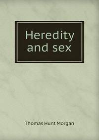 Heredity and sex