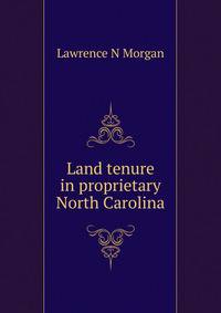 Land tenure in proprietary North Carolina