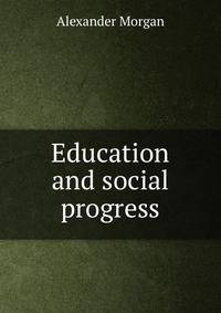 Education and social progress