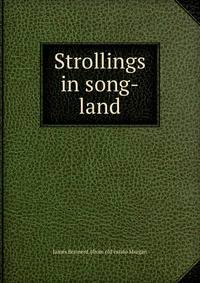 Strollings in song-land