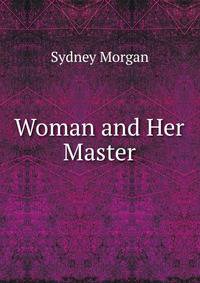 Woman and Her Master