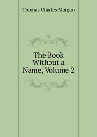 The Book Without a Name, Volume 2