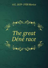 The great Dene race
