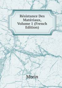 Resistance Des Materiaux, Volume 1 (French Edition)