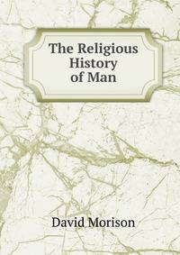 The Religious History of Man