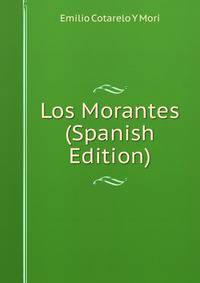Los Morantes (Spanish Edition)