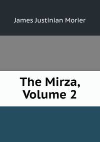 The Mirza, Volume 2