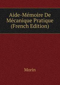 Aide-Memoire De Mecanique Pratique (French Edition)
