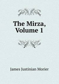 The Mirza, Volume 1