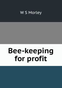 Bee-keeping for profit