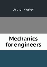 Mechanics for engineers