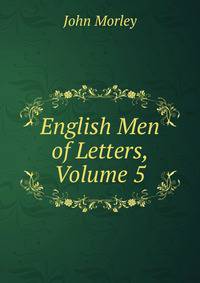 English Men of Letters, Volume 5