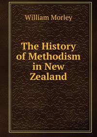 The History of Methodism in New Zealand