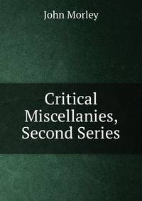 Critical Miscellanies, Second Series