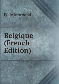 Belgique (French Edition)