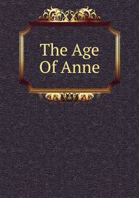 The Age Of Anne