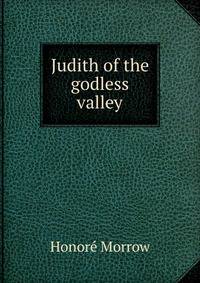 Judith of the godless valley