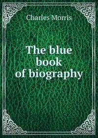The blue book of biography