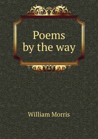 Poems by the way
