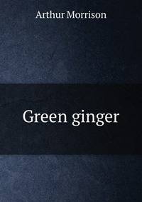 Green ginger