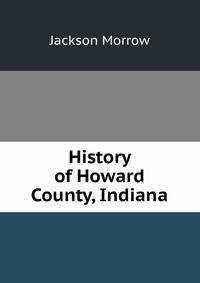 History of Howard County, Indiana