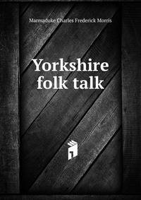 Yorkshire folk talk