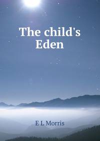 The child's Eden