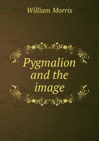 Pygmalion and the image
