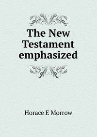 The New Testament emphasized