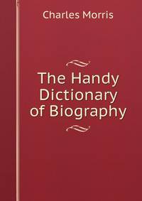 The Handy Dictionary of Biography