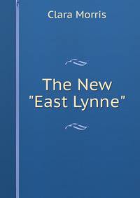 The New "East Lynne"
