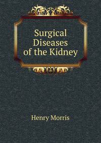 Surgical Diseases of the Kidney