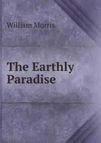 The Earthly Paradise