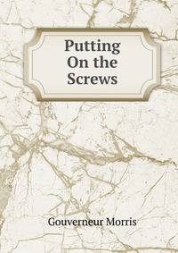 Putting On the Screws